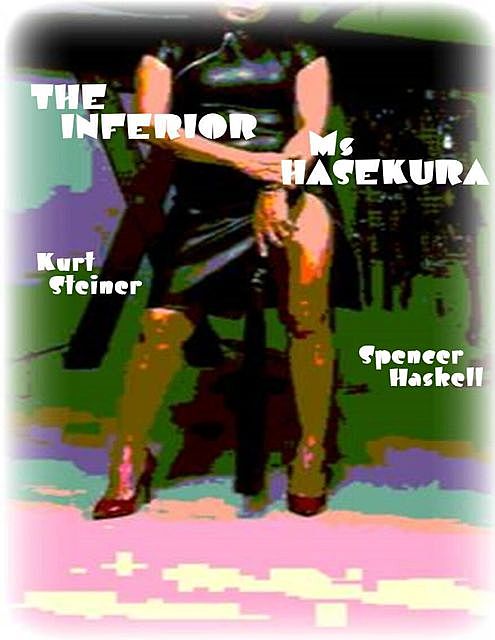 The Inferior – Ms Hasekura, Kurt Steiner, Spencer Haskell