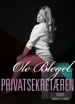 Privatsekretæren, Ole Blegel