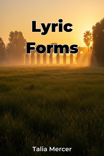 Lyric Forms, Talia Mercer