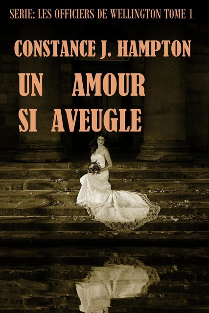 Un Amour si Aveugle, Constance J. Hampton