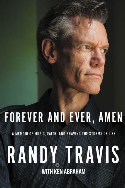 Forever and Ever, Amen, Randy Travis