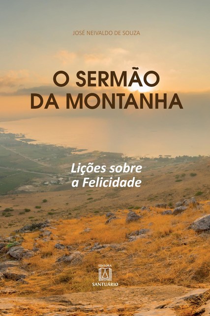 O Sermão da Montanha, José Neivaldo de Souza