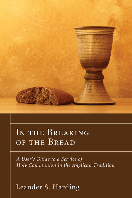 In the Breaking of the Bread, Leander S. Harding