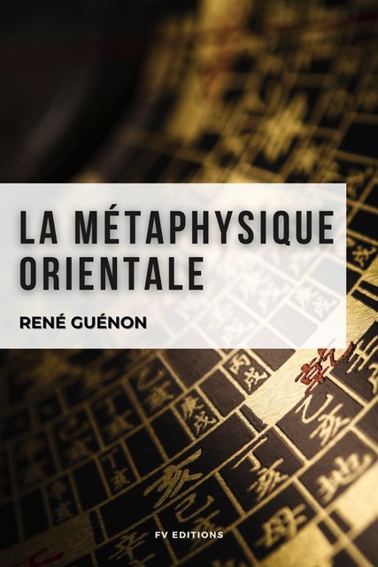La métaphysique orientale, René Guénon