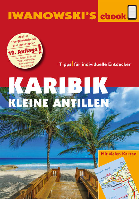 Karibik – Kleine Antillen – Reiseführer von Iwanowski, Heidrun Brockmann, Stefan Sedlmair