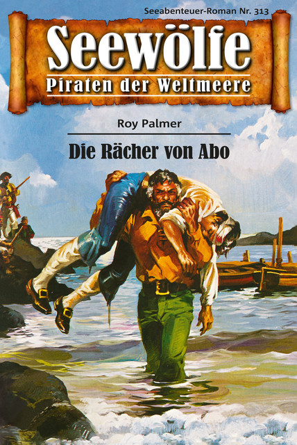 Seewölfe – Piraten der Weltmeere 313, Roy Palmer