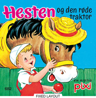Hesten og den røde traktor, - -