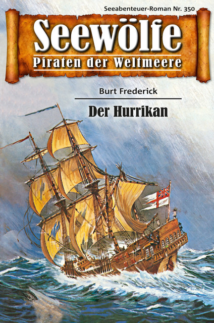Seewölfe – Piraten der Weltmeere 350, Burt Frederick