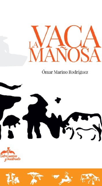 La vaca mañosa, Ómar Marino Rodríguez