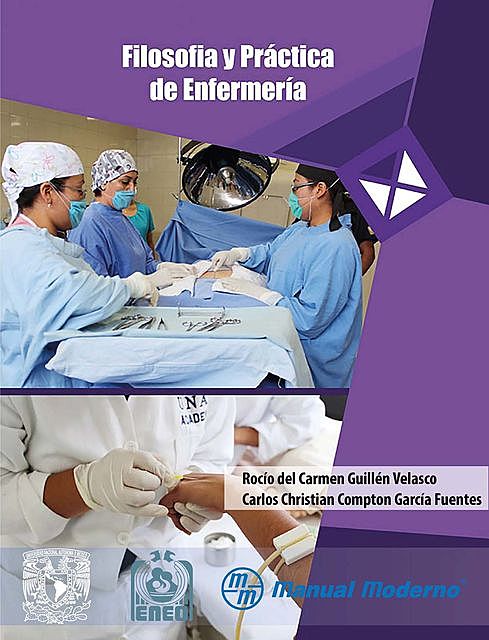 Filosofía y práctica de enfermería, Rocío del Carmen Guillén Velasco, Carlos Christian Compton García Fuentes