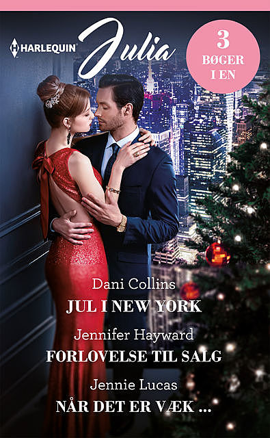 Jul i New York/Forlovelse til salg/Når det er væk, Dani Collins, Jennie Lucas, Jennifer Hayward