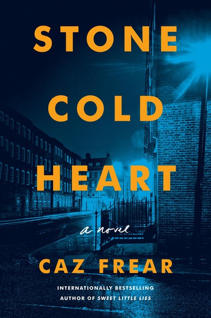 Stone Cold Heart, Caz Frear