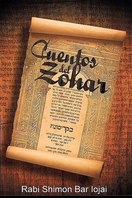 Cuentos del Zohar (Spanish Edition), Rabi Shimon Bar Iojai