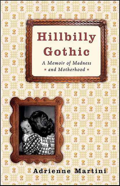 Hillbilly Gothic, Adrienne Martini