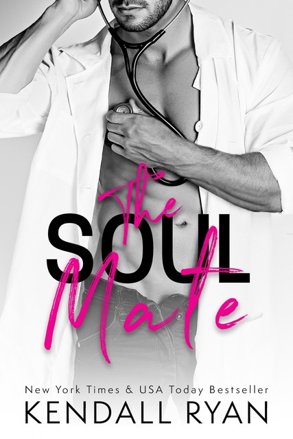 The Soul Mate, Kendall Ryan
