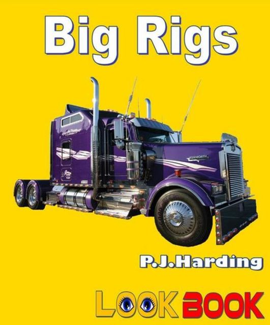 Big Rigs, P.J.Harding