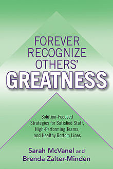 Forever Recognize Others' Greatness, Brenda Zalter-Minden, Sarah McVanel