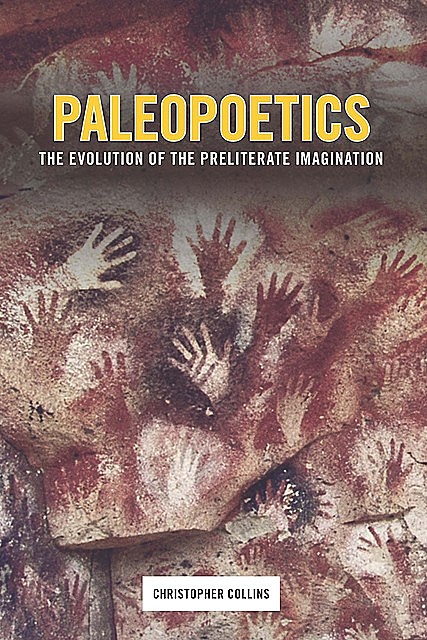 Paleopoetics, Christopher Collins