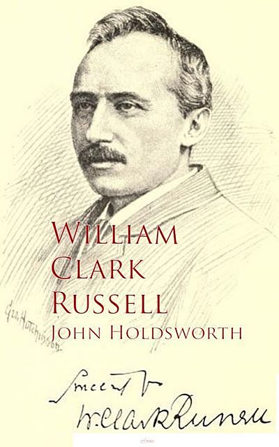 John Holdsworth, William Clark Russell