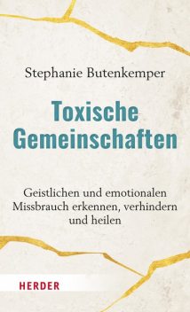 Toxische Gemeinschaften, Stephanie Butenkemper