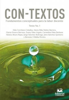 Con-Textos, Mónica Rojas, Berenice Villalba Pereira, Carmelina Paba Barbosa, Elda Cerchiaro Ceballos, Gloria Orozco Barraza, Jairo Sánchez Quintero, Jorge Sánchez Buitrago, María Dilia Mieles Barrera, Zuany Paba Argote