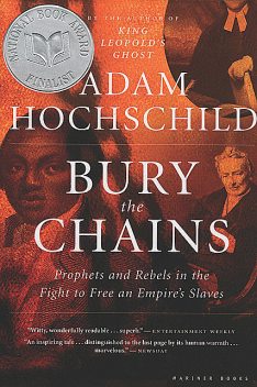 Bury the Chains, Adam Hochschild