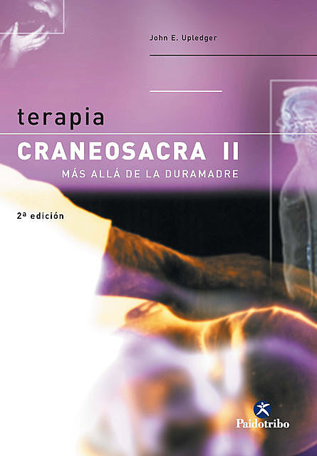 Terapia craneosacra II, John E. Upledger