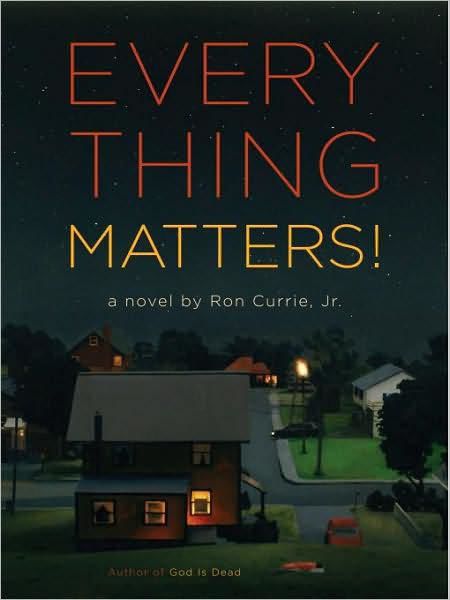 Everything Matters!, Currie Jr., Ron