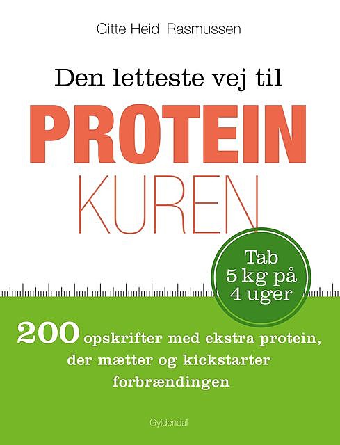 Den letteste vej til proteinkuren, Gitte Heidi Rasmussen