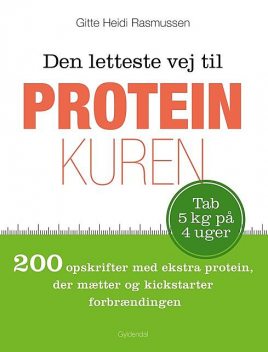 Den letteste vej til proteinkuren, Gitte Heidi Rasmussen