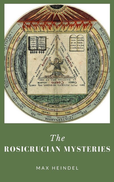 The Rosicrucian Mysteries, Max Heindel
