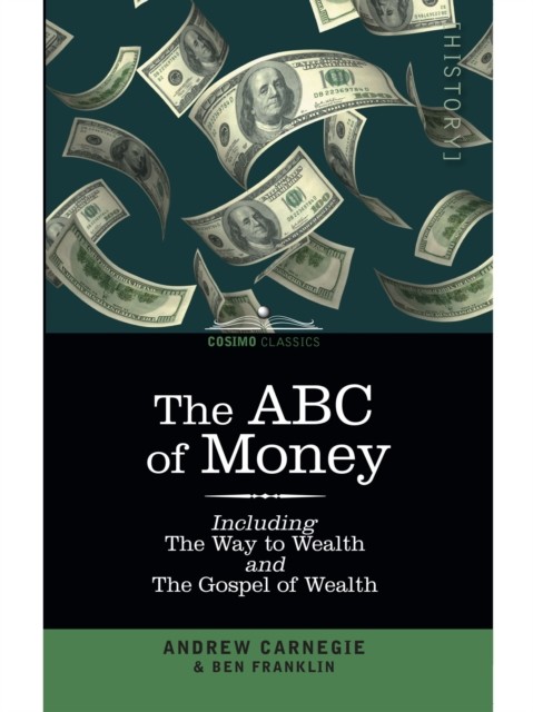 ABC of Money, Andrew Carnegie