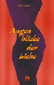 Augenblicke der Liebe, Ruth Gogoll