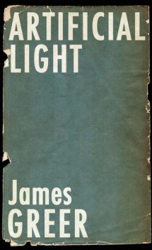 Artificial Light, James Greer