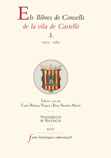Els llibres de Consells de la vila de Castelló (1374–1383), AAVV