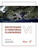 Revisitando o território fluminense, VI, Glaucio José Marafon, Miguel Angelo Ribeiro