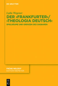 Der ,Frankfurter‘ / ,Theologia deutsch‘, Lydia Wegener