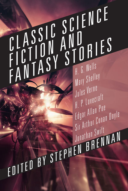 Classic Science Fiction and Fantasy Stories, Stephen Brennan
