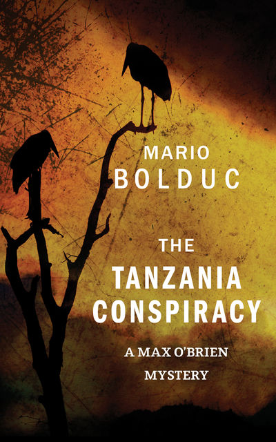 The Tanzania Conspiracy, Mario Bolduc