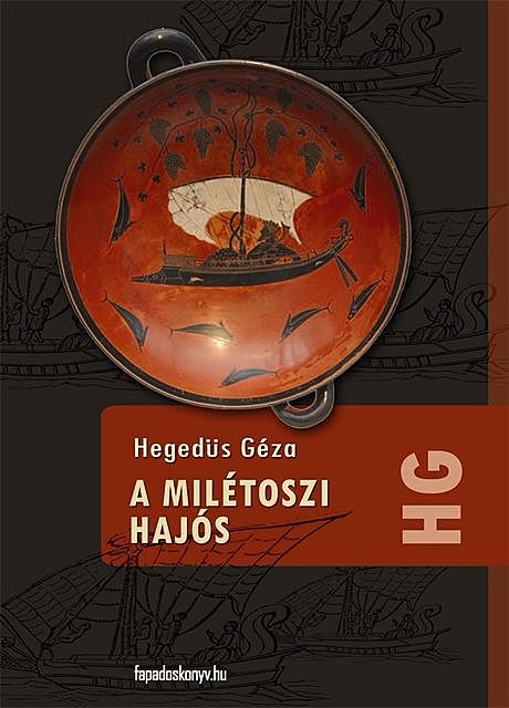 A milétoszi hajós, Hegedüs Géza