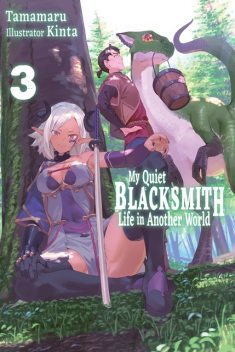 My Quiet Blacksmith Life in Another World: Volume 3, Tamamaru