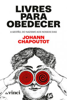 Livres para obedecer, Johann Chapoutot, Clóvis Marques