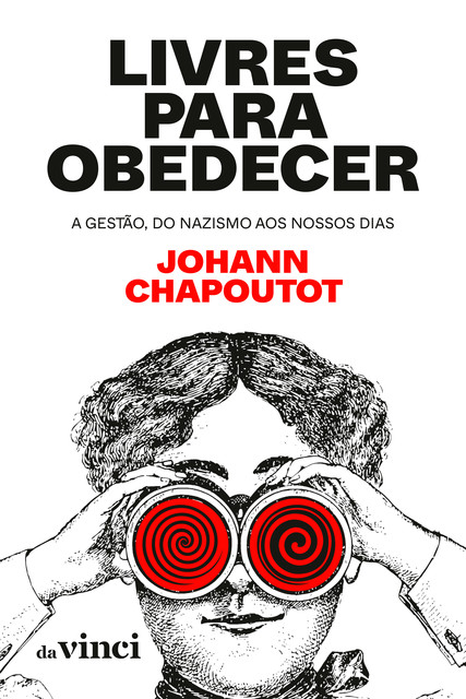 Livres para obedecer, Johann Chapoutot, Clóvis Marques