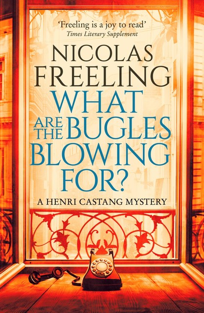 What Are the Bugles Blowing For, Nicolas Freeling