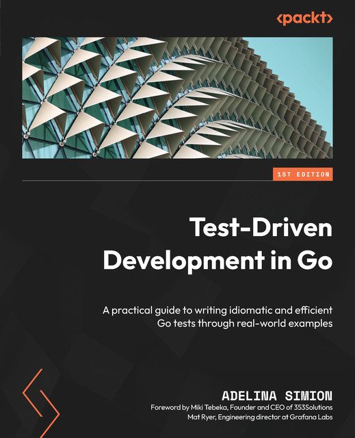 Test-Driven Development in Go, Adelina Simion