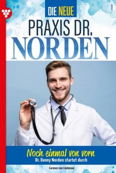 Die neue Praxis Dr. Norden 1 – Arztserie, Carmen von Lindenau