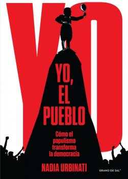 Yo, el pueblo, Nadia Urbinati