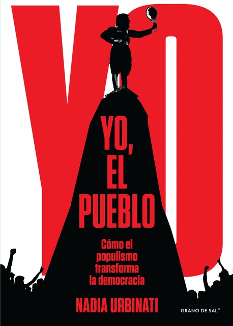 Yo, el pueblo, Nadia Urbinati