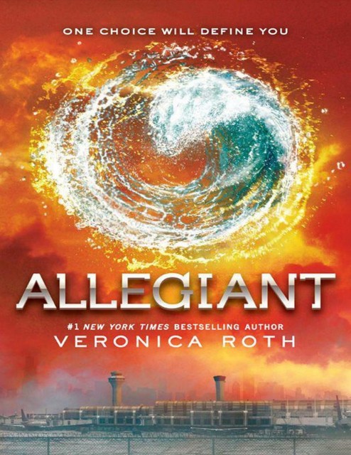 Allegiant (Divergent Series), Veronica Roth