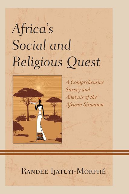 Africa's Social and Religious Quest, Randee Ijatuyi-Morphé